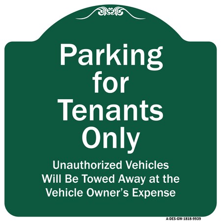 Signmission Parking For Tenants Unauthorized Vehicles Towed Away Heavy-Gauge Alum Sign, 18" x 18", GW-1818-9939 A-DES-GW-1818-9939